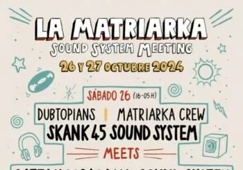 La Matriarka Sound Meeting: Sattamassagana meets Skank 45 en Zaragoza