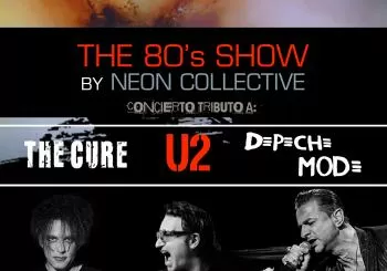 Concierto The Cure, U2 & Depeche Mode by Neon Collective en Alicante San Vicente del Raspeig