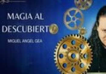 Miguel Ángel Gea - Magia al descubierto en Málaga