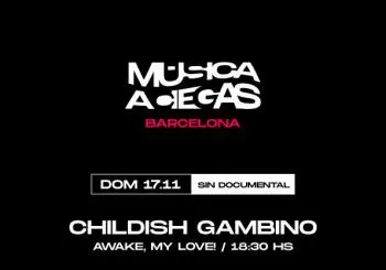Música a Ciegas: Childish Gambino, Awake, My Love! en BARCELONA