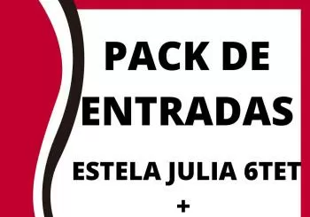 Pack de ENTRADAS DE ENTRADAS Estela Julia Sextet+Jessica Pina en Vitoria