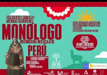 Monólogo Histórico. Inés Huaylas Yupanqui, una estrella entre dos mundos' de Roberto Rosario. Adaptación y actuación. Maribel Alarcón en Huelva