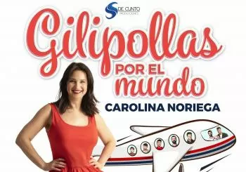 GILIPOLLAS POR EL MUNDO - Carolina Noriega - Domingo 9 Marzo (18:00 h) Público Familiar en Córdoba