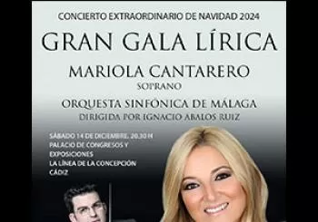 MARIOLA CANTARERO Y LA ORQ. SINFÓNICA DE MÁLAGA - GRAN GALA LÍRICA en La Línea de la Concepción