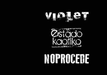 Violet + Estado Kaótiko + NoProcede en Cieza