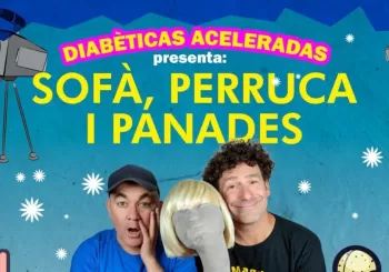 DIABÈTICAS ACELERADAS PRESENTA: SOFÀ, PERRUCA I PANADES en Esporles