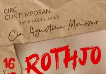 ROTHJO Cia. Agustina Monczar en Sant Cugat del Valles
