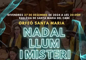 NADAL, LLUM I MISTERI. CANTATA MUSICAL NADALENCA en Santa Maria