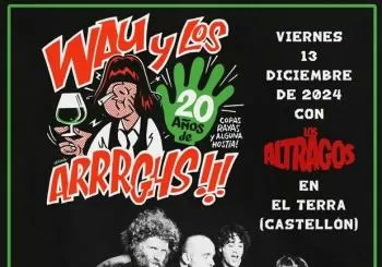Wau y los Arrrghs!!! + Los Altragos en Terra Castellón