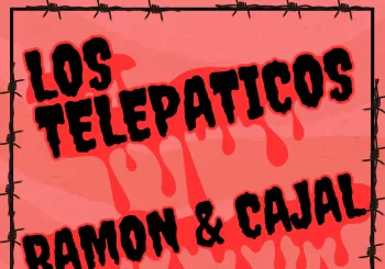 Ramón y Cajal + Los Telepáticos en Barcelona