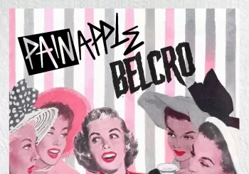PAINAPPLE + BELCRO (23 Noviembre 2024 MADRID)