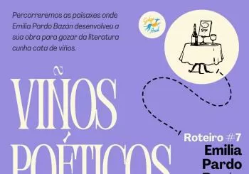 Viños Poéticos. Roteiro: Emilia Pardo Bazán en A Coruña