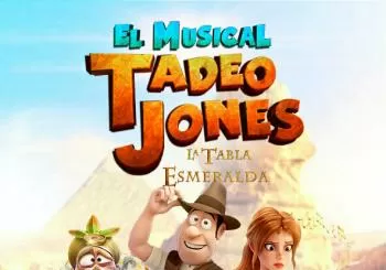 Tadeo Jones el Musical en Ribadeo