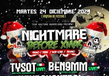 NIGHTMARE BEFORE XMAS IN BARCELONA! TEKNO · TRIBE · ACID & MORE! en Hospitalet de Llobregat