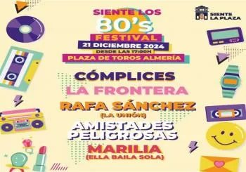 SIENTE LOS 80S FESTIVAL en Almería 