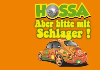 HOSSA - Aber bitte mit Schlager (Die FRITZ-Schlagernacht) Bremen