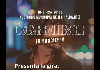 ÓSCAR BALLESTER - CONCIERTO Auditorio Tibi 18/01/25