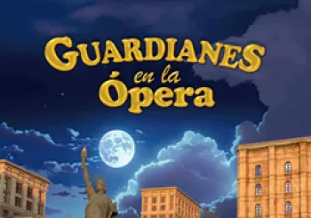 GUARDIANES EN LA ÓPERA en HUESCA