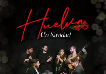Huelva en Navidad en SEVILLA