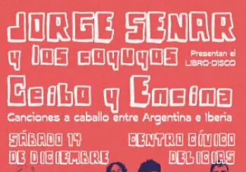 Jorge Senar y Los Coyuyos presentan Ceibo y Encina en Zaragoza