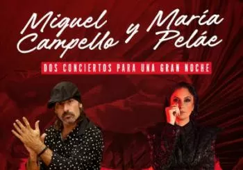 Miguel Campello y Maria Pelae - Dos conciertos para una gran noche Sevilla