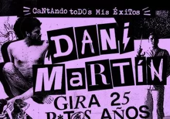 Dani Martín - Gira 25 P*t*s Años en Granada