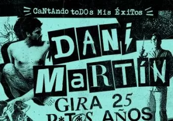 Dani Martín - Gira 25 P*t*s Años en Barcelona
