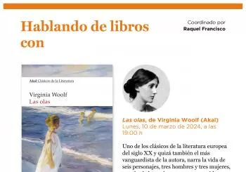 Hablando de libros con Raquel Francisco: 'Las olas', de Virginia Woolf (Akal) en Madrid