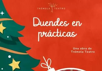 “Duendes en prácticas” GRUPO TRÉMOLA (Madrid) en A Coruña
