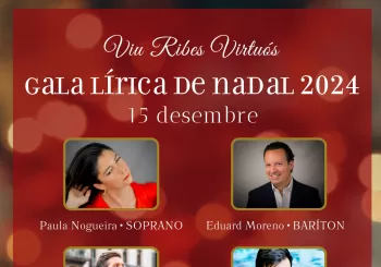 Gala Lírica de Nadal 2024. Viu Ribes Virtuós en Sant Pere de Ribes