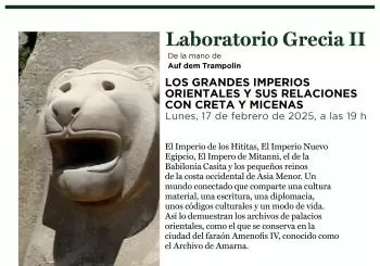 Laboratorio Grecia II. Los grandes imperios orientales y sus relaciones con Creta y Micenas Madrid