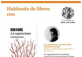 Hablando de libros con María José Codes. 'La vegetariana', de Han Kang (Random House) Madrid