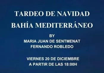 TARDEO DE NAVIDAD BAHÍA MEDITERRÁNEO en Palma de Mallorca