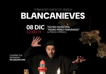 BLANCANIEVES- La Chana Teatro en Palacios y Villafranca