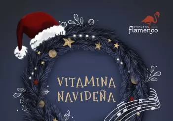 Concierto de flamenco VITAMINA NAVIDEÑA de LA EMPODERÁ en Albacete