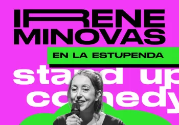 IRENE MINOVAS EN LA ESTUPENDA en Granada