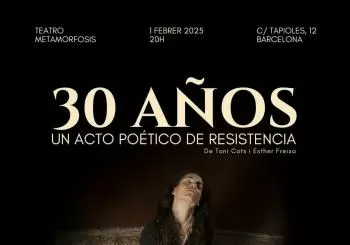 30 Años, un acto poético de resistencia en Barcelona