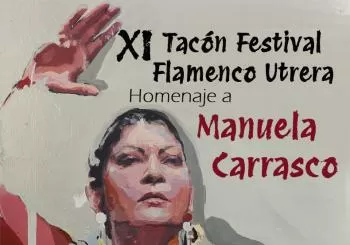 Homenaje Manuela Carrasco XI Festival Tacón Flamenco Utrera en SEVILLA