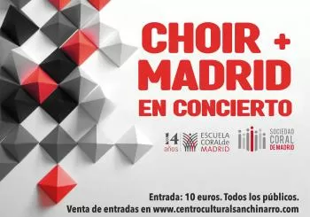 CONCIERTO Coro CHOIR + en MADRID