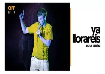 Ya lloraréis - Iggy Rubín en Madrid