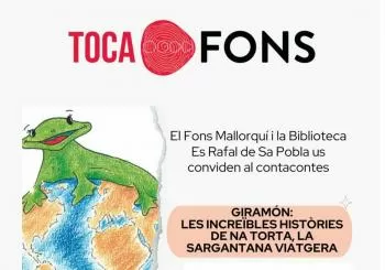 GIRAMÓN: LES INCREÏBLES HISTÒRIES DE NA TORTA, LA SARGANTANA VIATGERA en sa Pobla