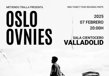 Oslo Ovnies + Popper Ladies @Sala Cientocero | VALLADOLID | 07-02-25