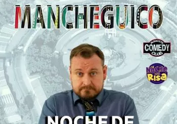 NOCHE DE MONÓLOGOS: MANCHEGUICO (MARCE GONZÁLEZ) en MADRIGUERAS
