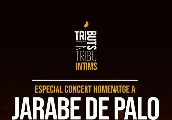 ÍNTIMS / JARABE DE PALO 1A SESSIÓ / TRIBUTS EN TRIBU en Manresa