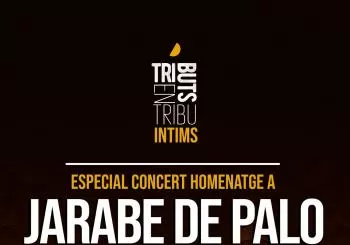 ÍNTIMS / JARABE DE PALO 2A SESSIÓ / TRIBUTS EN TRIBU en Manresa