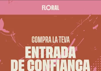 Entrada de confiança - Dissabte - FESTIVAL FLORAL en Vilassar de Dalt