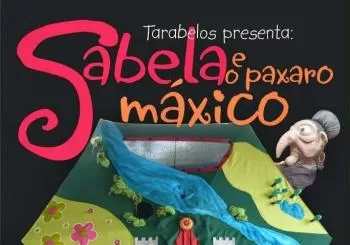 “Sarabela e o paxaro máxico” TARABELOS TEATRO (Galicia) en A Coruña