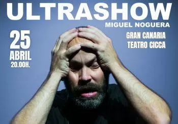 ´ULTRASHOW´ Miguel Noguera