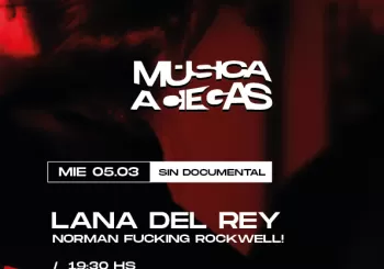 Música a Ciegas: Lana del Rey, Norman Fucking Rockwell! BARCELONA