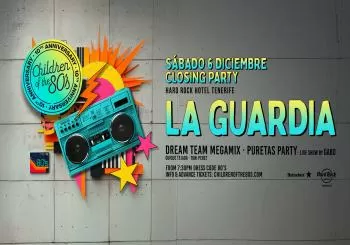 Children of The 80s en Tenerife - La Guardia